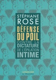 Stéphane Rose - Défense du poil - Contre la dictature de l'épilation intime.