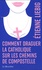 Etienne Liebig - Comment draguer la catholique sur les chemins de Compostelle.