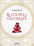 Claire de Lys - Le couple tantrique.