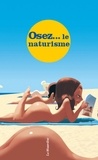 Marc Dannam - Osez le naturisme.