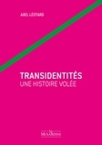 Axel Léotard - Transidentités - Une histoire volée.