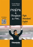 Claude Billange et Andrew Milne - Flight Attendants' English - Prépa à l'anglais du PNC.