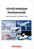 André Giovannini et Christophe Airiau - Aérodynamique fontamentale.