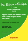 Jean-Jacques Colin et Jean-Marie Morvan - Applications différentiables, fonctions de plusieurs variables L1, L2, L3 Classes Préparatoires CAPES - Exercices corrigés avec rappels de cours.