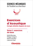 Michel Bruneau et Philippe Gatignol - Exercices d'acoustique - Tome 1, Exercices de base.