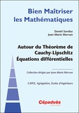 Daniel Sondaz et Jean-Marie Morvan - Autour du théorème de Cauchy-Lipschitz - Equations différentielles.