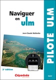 Jean-Claude Malherbe - Naviguer en ULM.