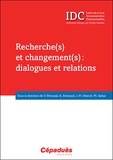 Dominique Broussal et Karine Bonnaud - Recherche(s) et changement(s) : dialogues et relations.