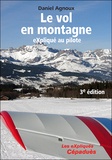 Daniel Agnoux - Le vol en montagne expliqué au pilote.