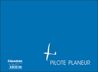 Pochette bleue du Pilote Planeur. Manuel Planeur et livret de progression