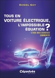 Daniel Gay - Tous en voiture électrique, l'impossible équation ? - Etude avec exercices commentés.
