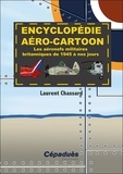 Laurent Chassard - Encyclopédie aéro-cartoon - Les aéronefs militaires britanniques de 1945 à nos jours.