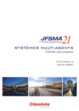 Jean-Paul Jamont - Collectifs cyber-physiques - Journées francophones sur les systèmes multi-agents (JFSMA'21) Bordeaux.