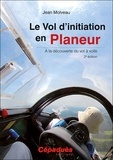 Jean Molveau - Le vol d'initiation en planeur - A la découverte du vol à voile.
