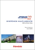 Valérie Camps - SMA et Smart Cities - Journées francophones sur les systèmes multi-agents (JFSMA'22) St-Etienne.