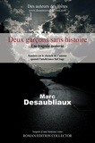 Marc Desaubliaux - Deux garçons sans histoire.