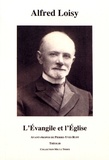 Alfred Loisy - L'Evangile et l'Eglise.