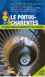  Itak - Le Poitou-Charentes - Le guide pour les enfants et les parents.
