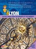  Itak éditions - Lyon - La city carte pour les enfants et les parents.