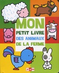 Marie-Hélène Grégoire - Mon petit livre des animaux de la ferme.