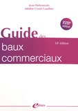 Jean Debeaurain et Adeline Cerati-Gauthier - Guide des baux commerciaux.
