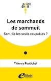 Thierry Poulichot - Les marchands de sommeil - Sont-ils les seuls coupables ?.