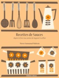 Pierre-Emmanuel Malissin - Recettes de Sauces.