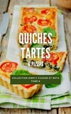  Pierre-Emmanuel Malissin - Quiches, tartes &amp; pizzas.