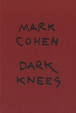 Mark Cohen - Dark Knees.