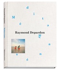 Raymond Depardon - Méditerranée.