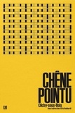 Eric Reinhardt - Chêne pointu - Clichy sous bois.