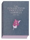  Xavier Barral - La collection Van Cleef & Arpels - Tome 1.