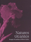 Luce Lebart - Natures vivantes - Images & jardins d'Albert Kahn.