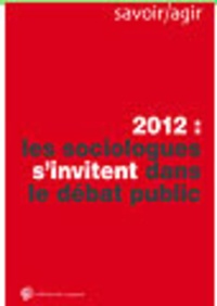 Louis Pinto - 2012 : les sociologues s'invitent dans le débat.