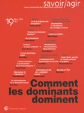 Frédéric Lebaron - Savoir/Agir N° 19, Mars 2012 : Comment les dominants dominent.