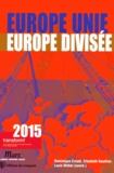 Dominique Crozat et Elizabeth Gauthier - Europe unie, Europe divisée - Transform! Yearbook 2015.