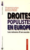 Elisabeth Gauthier et Joachim Bischoff - Droites populistes en Europe - Les raisons d'un succès.