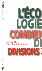 Fabrice Flipo et Christian Pilichowski - L'écologie, combien de divisions ? - La lutte des classes au vingt et unième siècle.