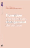 Marc Delepouve - Transition énergétique, changement de société.
