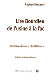 Raphaël Desanti - Lire Bourdieu de l'usine à la fac - Histoire d'une "révélation".