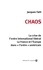 Jacques Fath - Chaos - La crise de l'ordre international libéral. La France et l'Europe dans "l'ordre" américain.