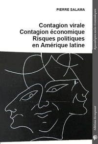 Pierre Salama - Contagion virale, contagion économique, risques politiques en Amérique latine.
