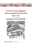 Jean-Paul Martin - Les ESU et le PSU stéphanois  dans la tourmente de l'après-Mai  (1968 - 1971).