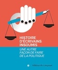  Editions du Croquant - Histoire d'écrivains insoumis - Une autre façon de faire de la politique.