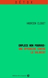 Hadrien Clouet - Emplois non pourvus : une offensive contre le salariat.