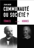 Jean Jacob - Communauté ou société ? - Tönnies versus Hobbes.
