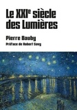 Pierre Bauby - Le XXIe siècle des Lumières.