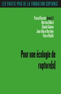 Pascal Gassiot - Pour une écologie de rupture.
