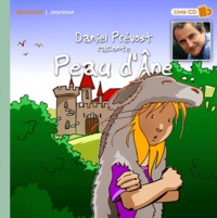 Pierrick Martinez - Daniel Prévost raconte Peau d'Ane. 1 CD audio