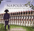 Noël Roquevert et  Compagnie Claude Vernick - Napoléon raconté par un grognard de la vieille garde. 1 CD audio